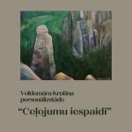 Voldemāra Krutina personālizstāde “Ceļojuma iespaidi”