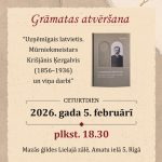 Jāņa Šiliņa grāmatas “Uzņēmīgais latvietis. Mūrniekmeistars Krišjānis Ķergalvis (1856-1936) un viņa darbi” atvēršanas pasākums