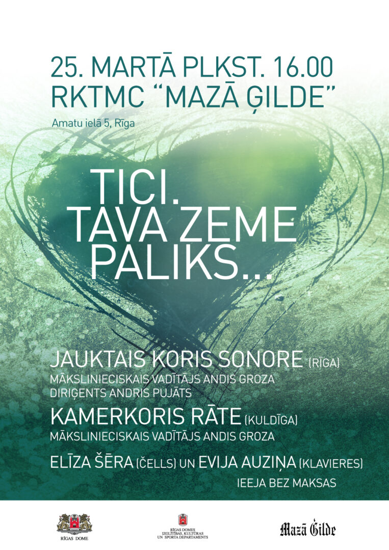 Koncerts “Tici. Tava zeme paliks…”